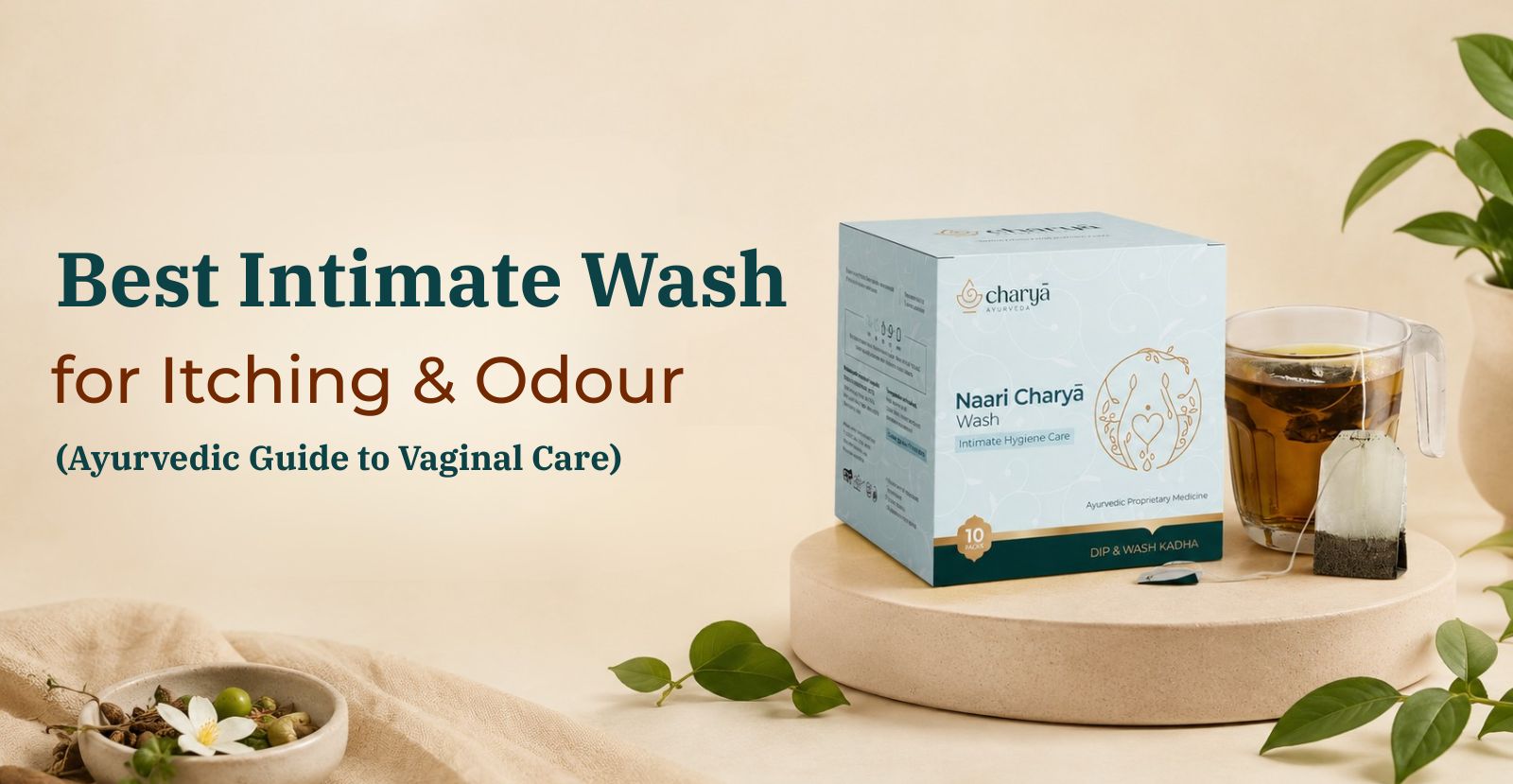 Best Intimate Wash for Itching & Odour (Ayurvedic Guide to Vaginal Care)