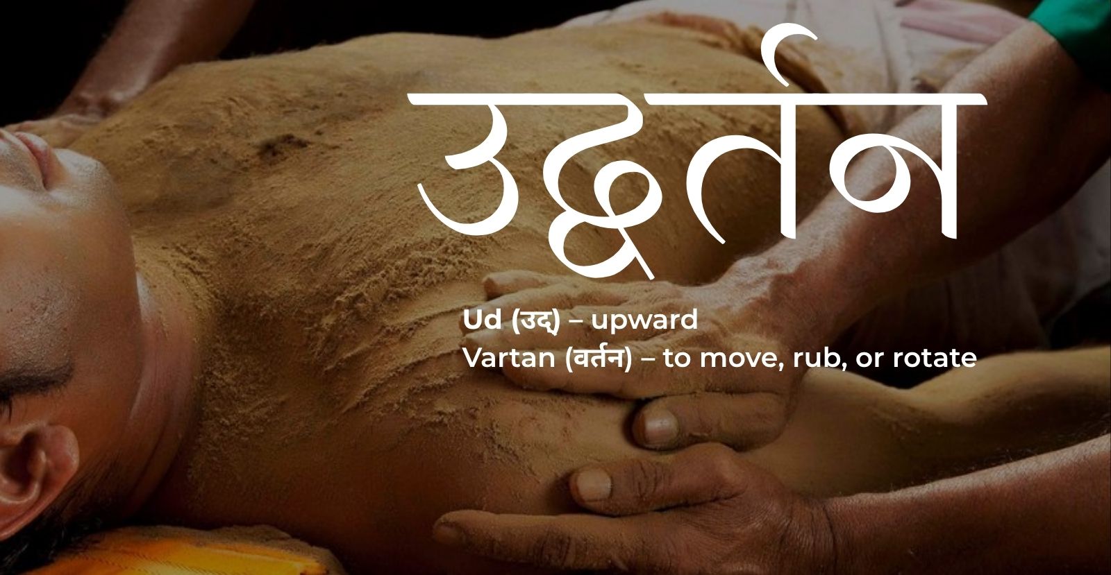 How Udvartan Helps in Fat Loss: An Ayurvedic Approach to Reducing Stubborn Fat Naturally